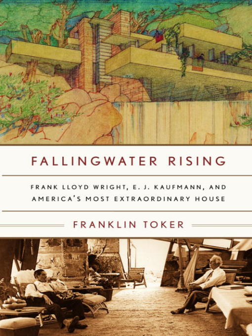 Title details for Fallingwater Rising by Franklin Toker - Available